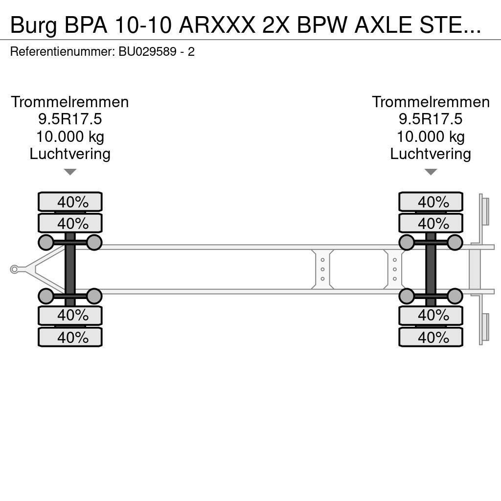 Burg BPA 10-10 ARXXX 2X BPW AXLE STEERING Demonterbare/wirehejs anhængere