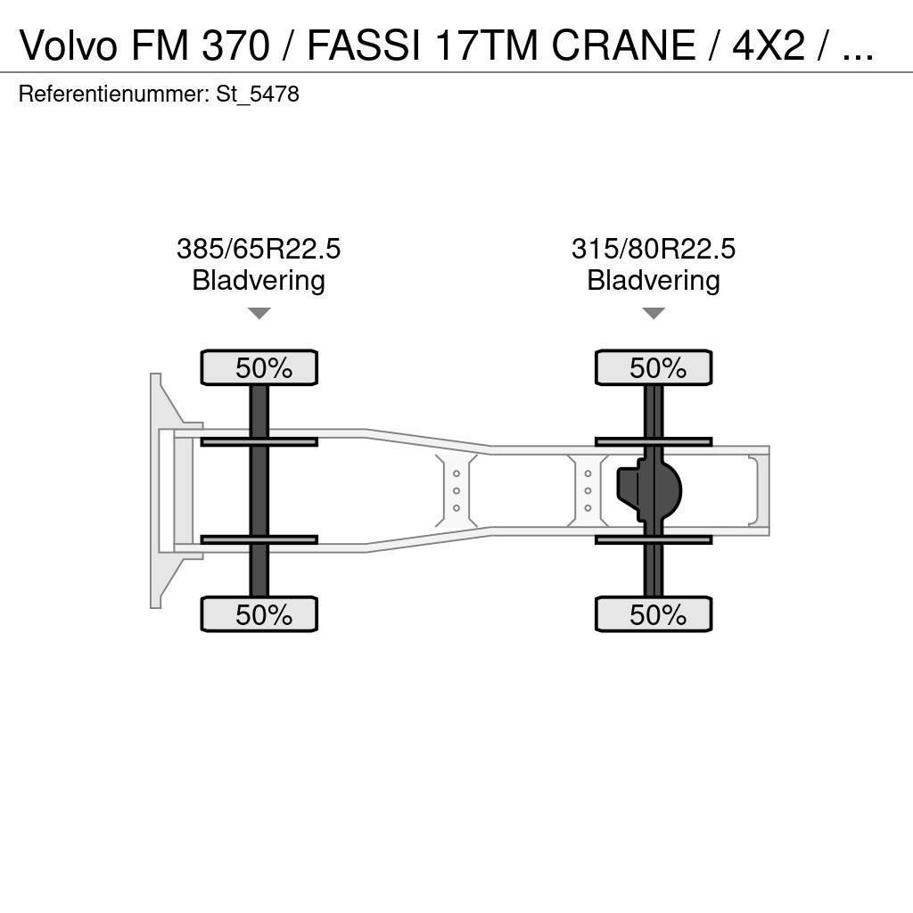 Volvo FM 370 / FASSI 17TM CRANE / 4X2 / E6 / GRUA / KRAN Trækkere