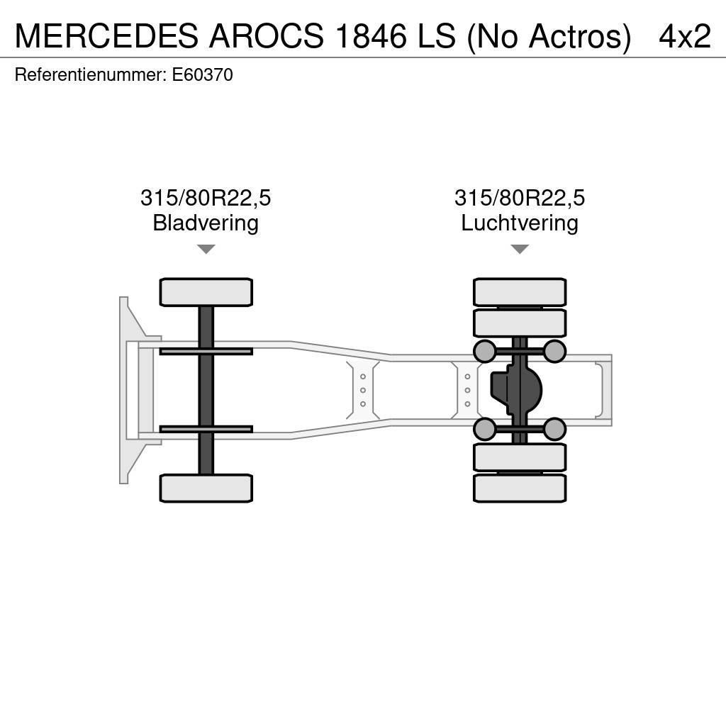Mercedes-Benz AROCS 1846 LS (No Actros) Trækkere