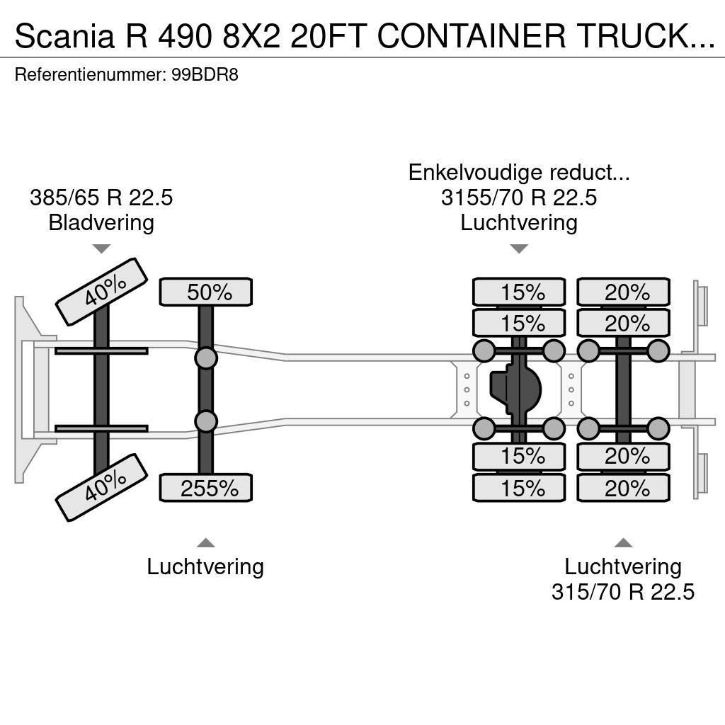 Scania R 490 8X2 20FT CONTAINER TRUCK 804.000KM Container Frame trucks
