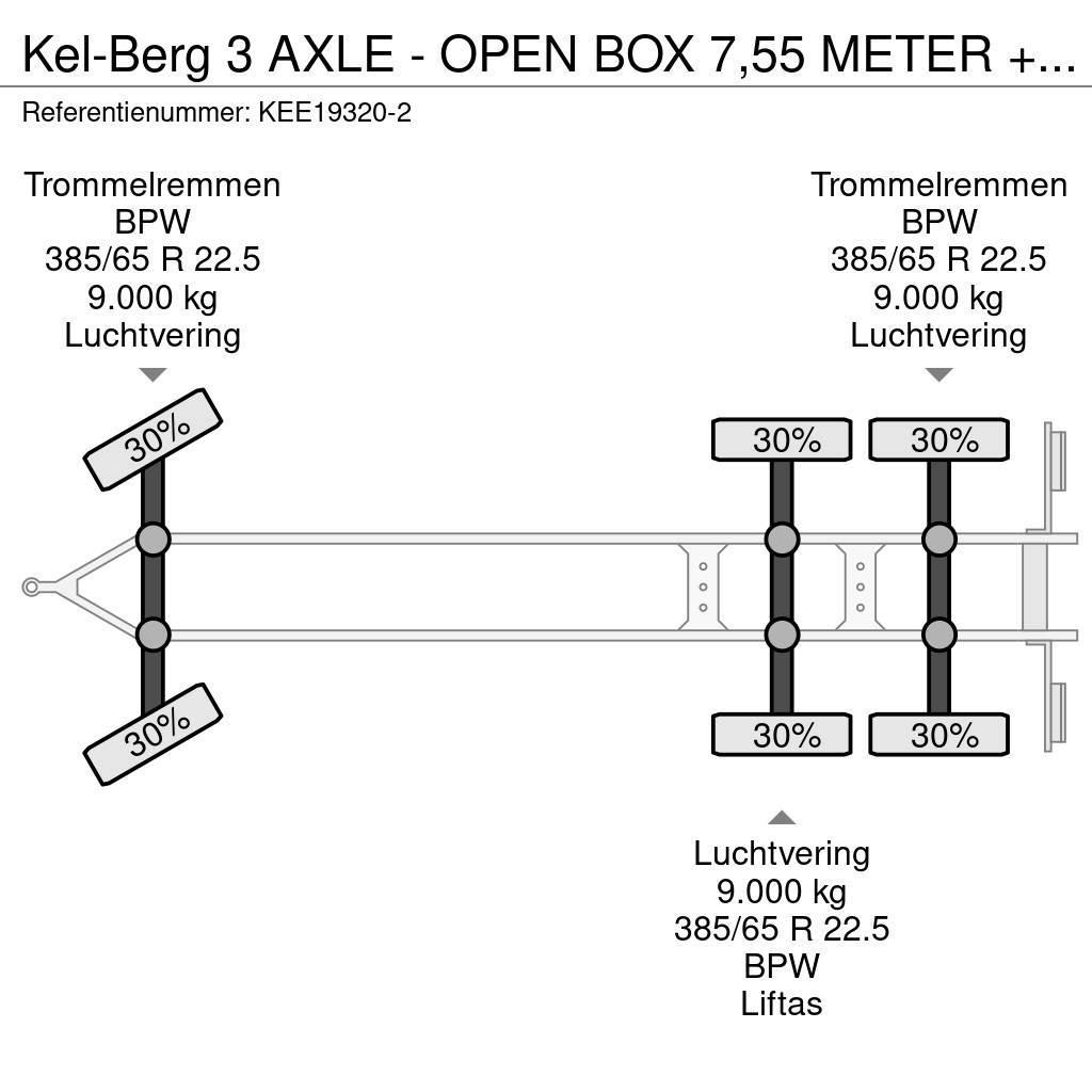 Kel-Berg 3 AXLE - OPEN BOX 7,55 METER + LIFTING AXLE Anhænger med lad/Flatbed