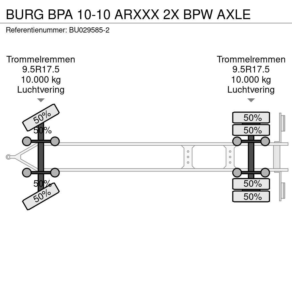 Burg BPA 10-10 ARXXX 2X BPW AXLE Demonterbare/wirehejs anhængere