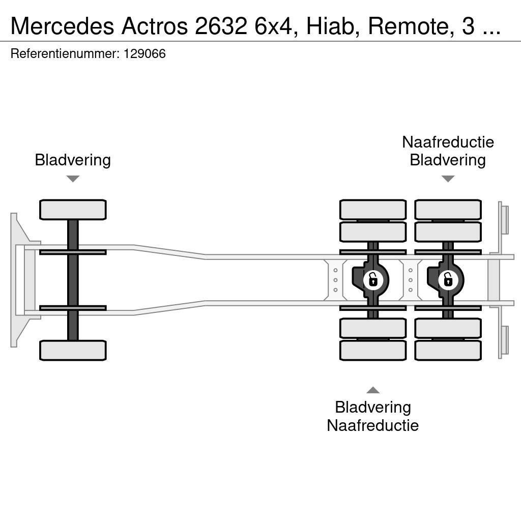 Mercedes-Benz Actros 2632 6x4, Hiab, Remote, 3 Pedals, Steel Sus Lastbil med lad/Flatbed