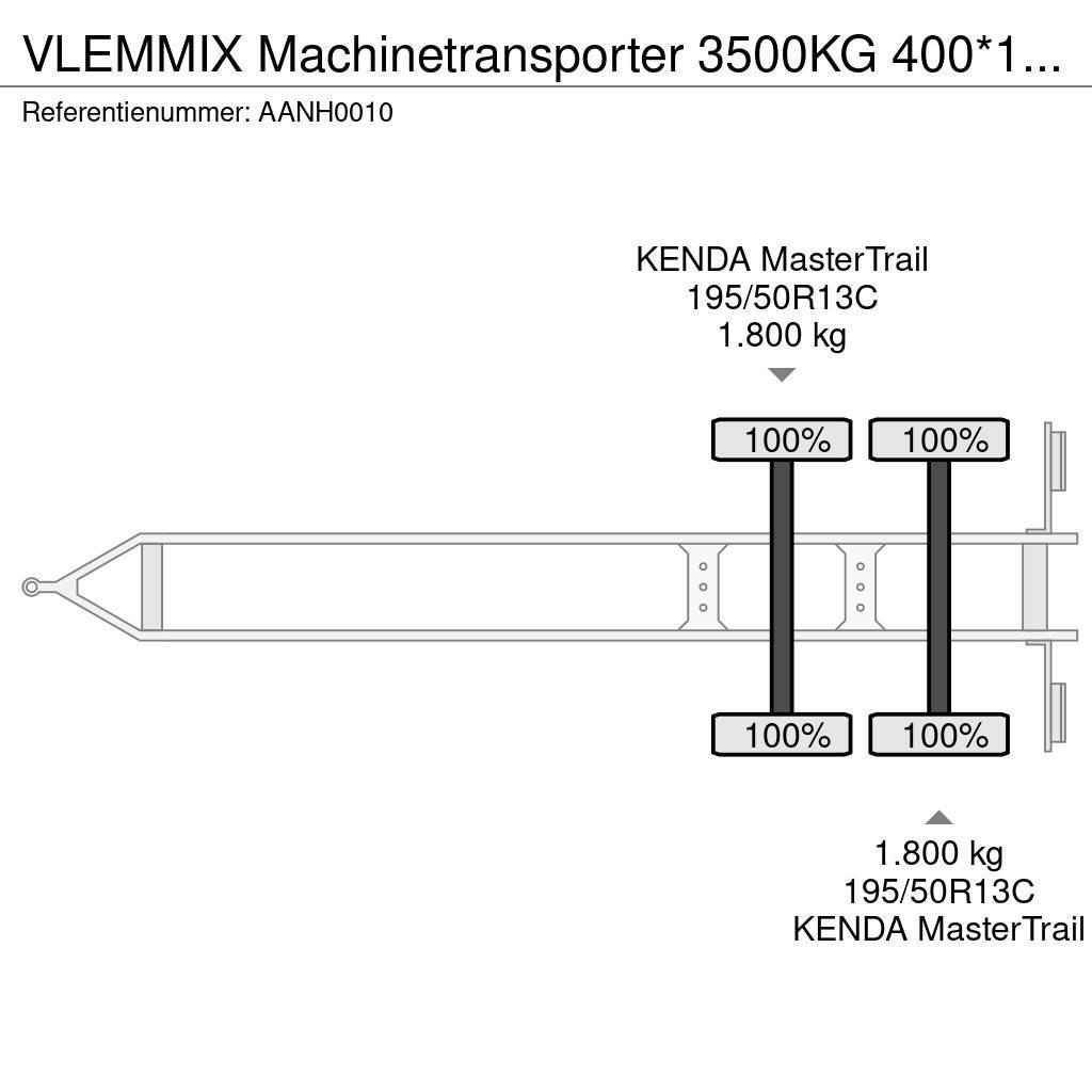  Vlemmix Machinetransporter 3500KG 400*180 2X AS 18 Anhænger med lad/Flatbed