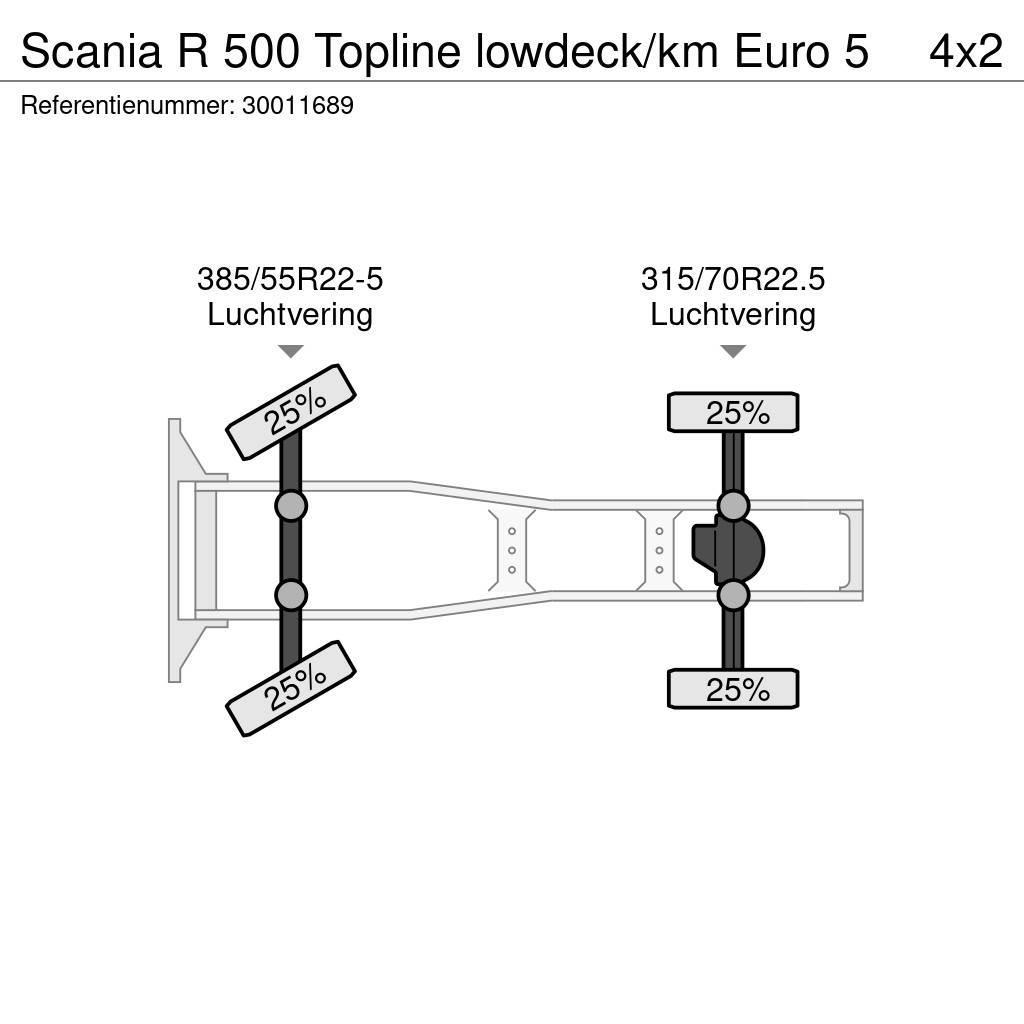Scania R 500 Topline lowdeck/km Euro 5 Trækkere