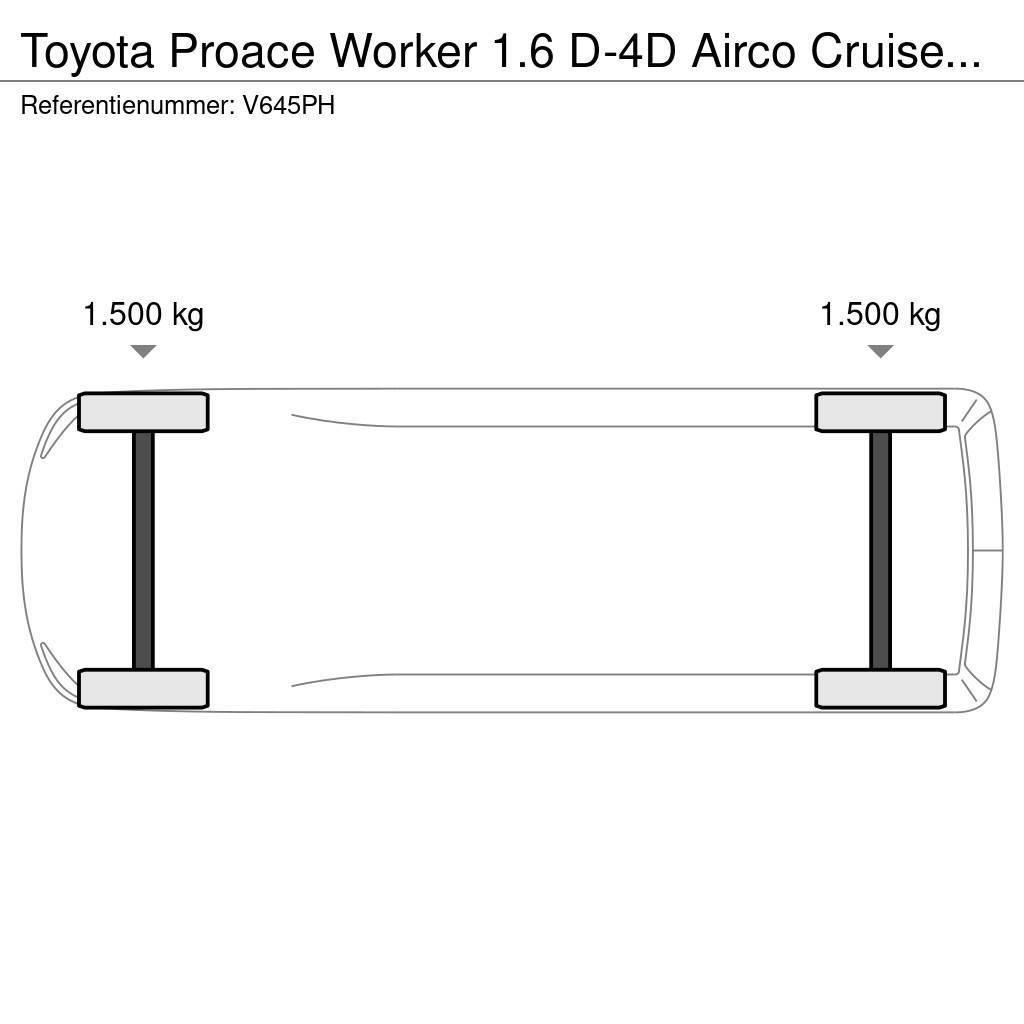 Toyota ProAce Worker 1.6 D-4D Airco Cruisecontrol EURO 6 Varebiler